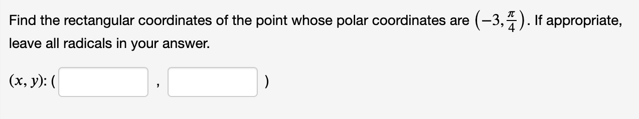 Solved Find the rectangular coordinates of the point whose | Chegg.com