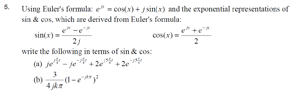 Solved 5 Using Eulers Formula E Cosx J Sinx And 5685