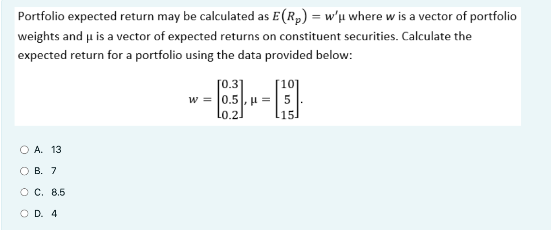 Solved Portfolio Expected Return May Be Calculated As | Chegg.com