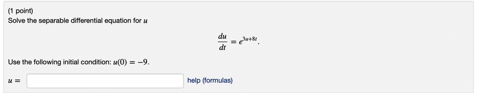 Solved (1 point) Solve the separable differential equation | Chegg.com