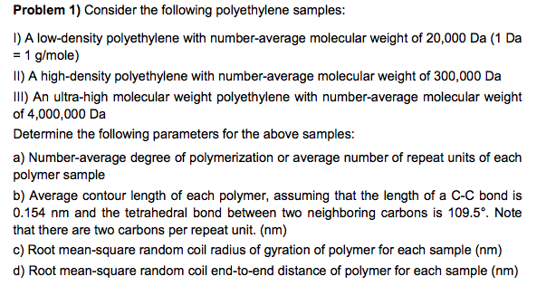 Problem 1) Consider The Following Polyethylene | Chegg.com