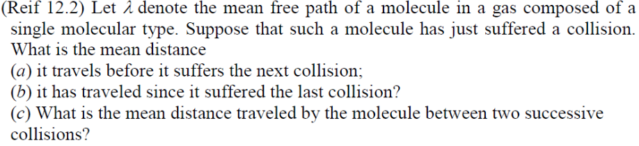 Solved Reif 12.2) Let λ denote the mean free path of a | Chegg.com