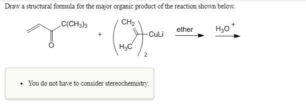 Solved Draw a structural formula for the major organic | Chegg.com