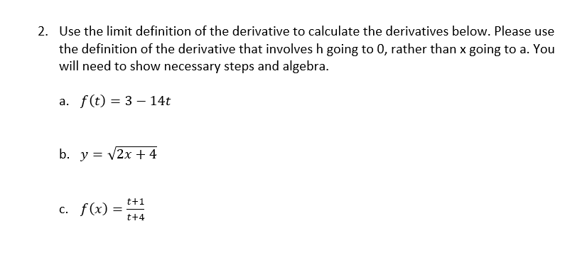Solved 2. Use the limit definition of the derivative to | Chegg.com