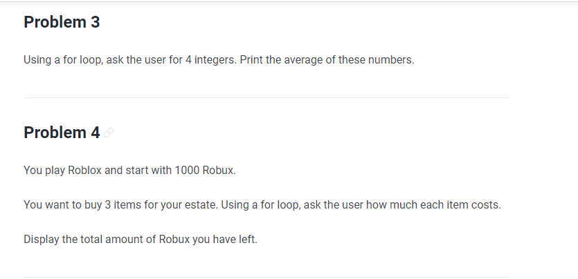 Solved Problem 3 Using A For Loop Ask The User For 4 Int Chegg Com - how much does it cost to buy 1000 robux