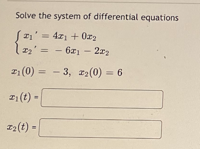 Solved Solve the system of differential equations | Chegg.com
