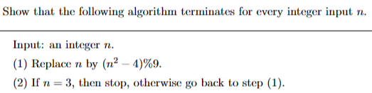 Solved Show That The Following Algorithm Terminates For | Chegg.com