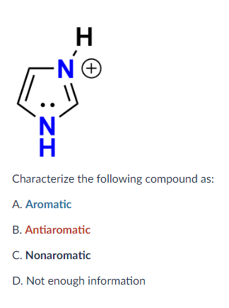 Solved Characterize The Following Compound As: A. Aromatic | Chegg.com