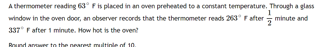 Solved A thermometer reading 63 ∘ F is placed in an oven | Chegg.com