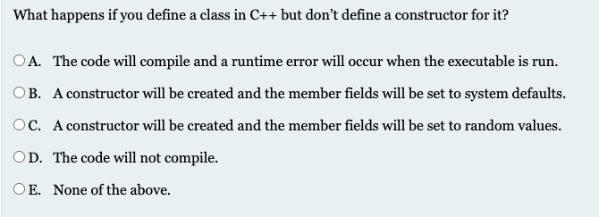 Solved What Happens If You Define A Class In C But Don T Chegg Com