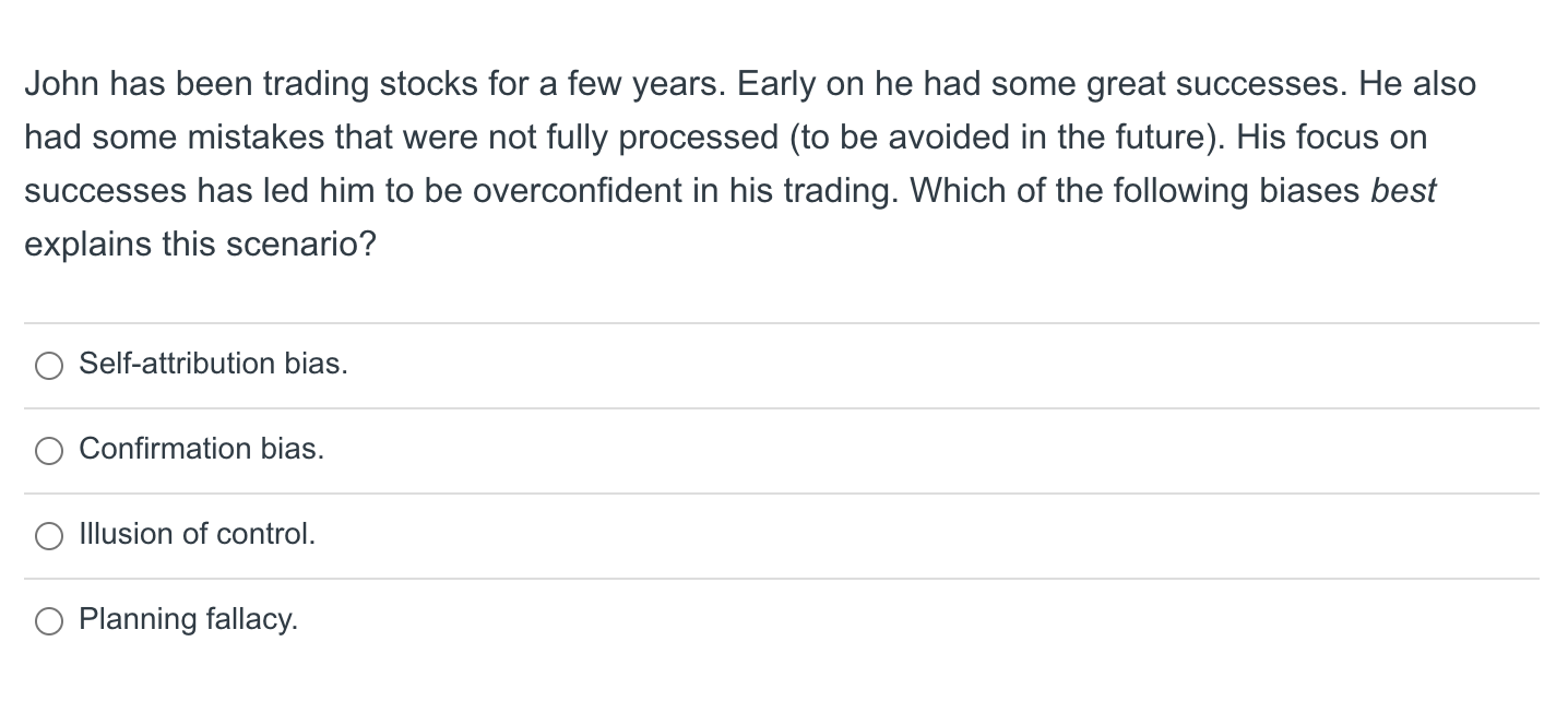 Solved John Has Been Trading Stocks For A Few Years. Early | Chegg.com