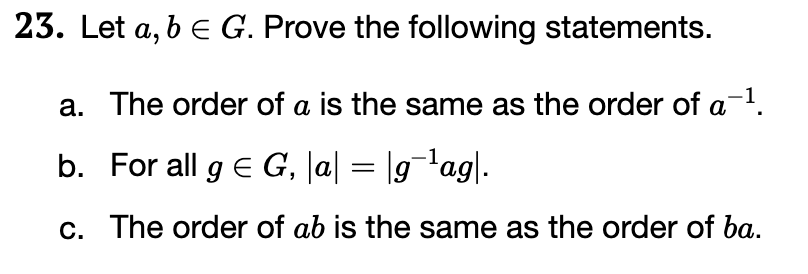 Solved 23. Let A,b∈G. Prove The Following Statements. A. The | Chegg.com