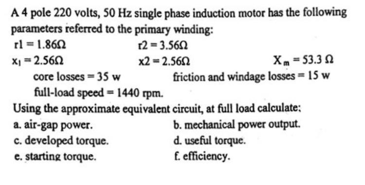 Solved A 4 ﻿pole 220 ﻿volts, 50 Hz ﻿single phase induction | Chegg.com