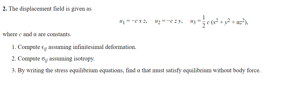 Solved 2. The displacement field is given as | Chegg.com