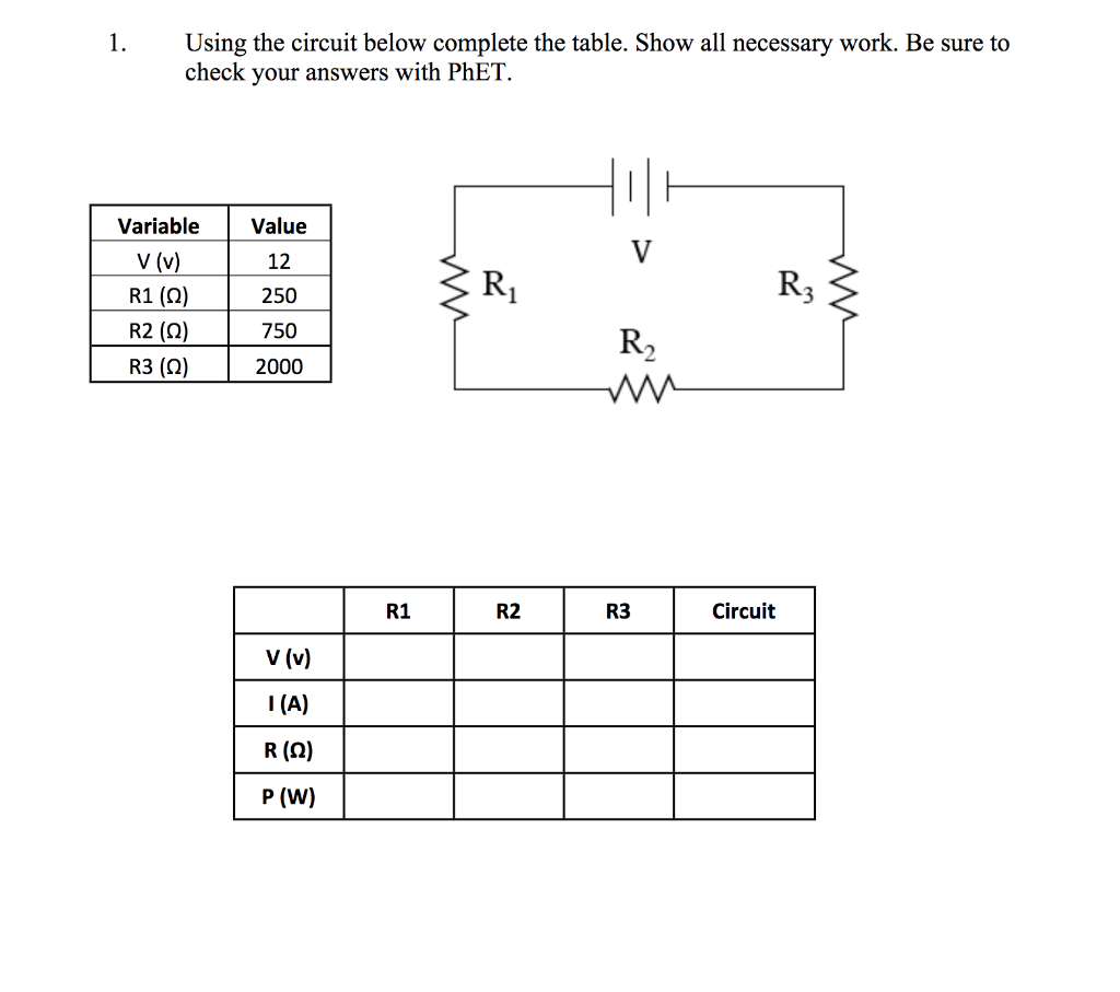 Solved 1. Using the circuit below complete the table. Show | Chegg.com