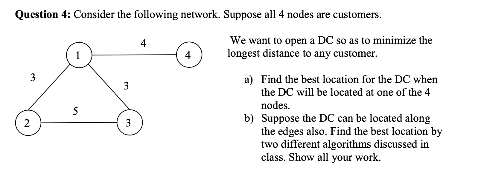 Solved Question 4: Consider The Following Network. Suppose | Chegg.com