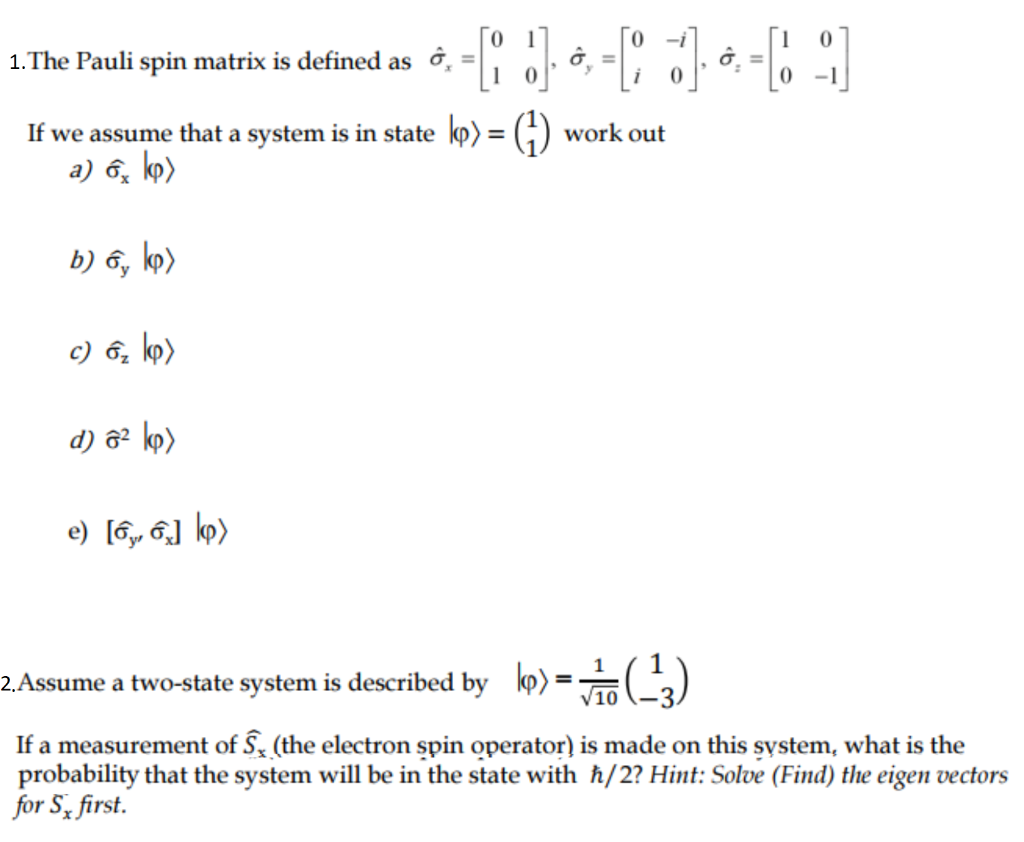 Solved 10 2 The Paulispin Matrix Is Defined As 8 Chegg Com