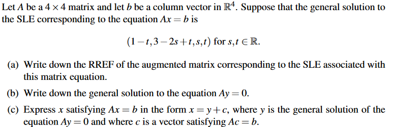 Solved Let A Be A 4 X 4 Matrix And Let B Be A Column Vector | Chegg.com