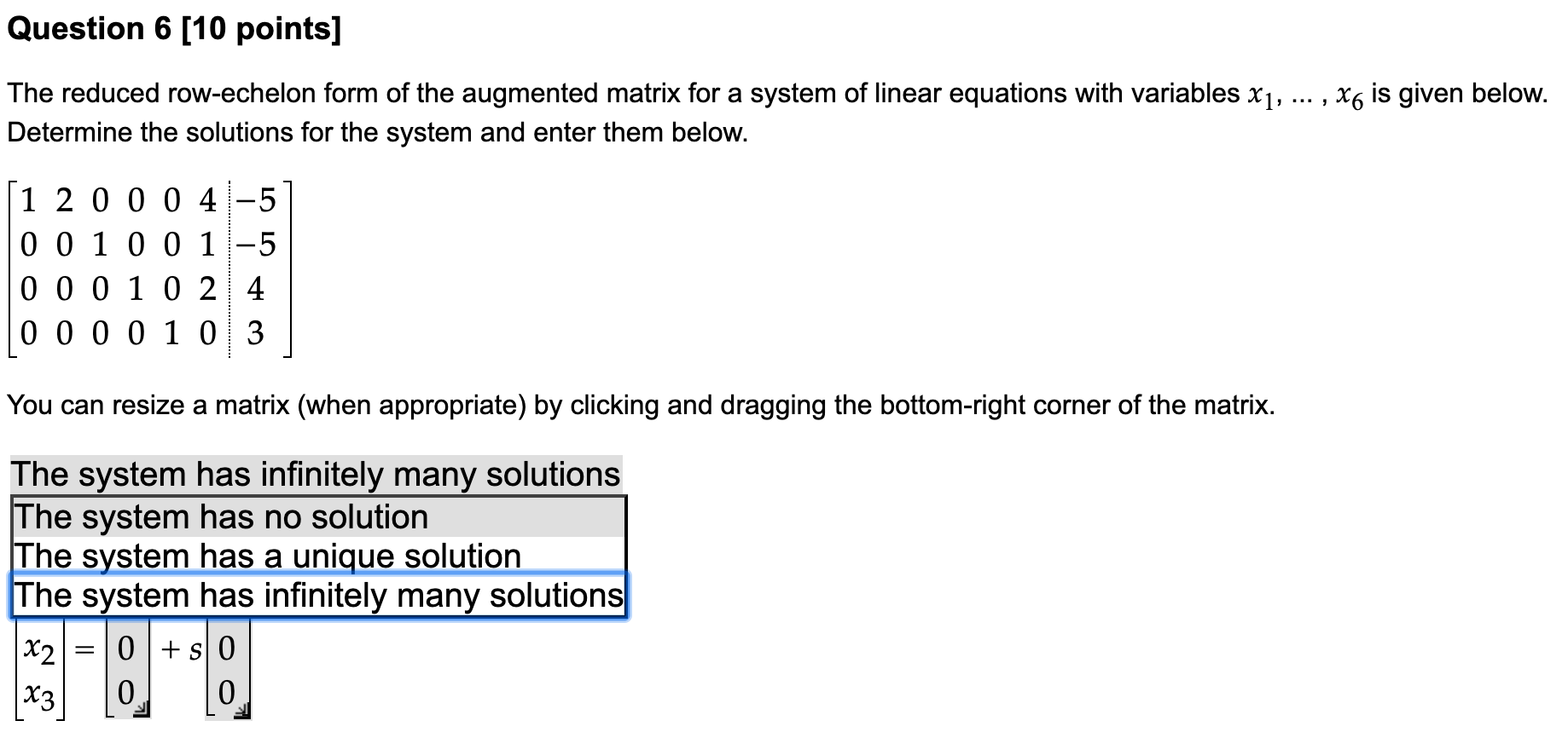 Solved Question 6 [10 points] The reduced row-echelon form | Chegg.com