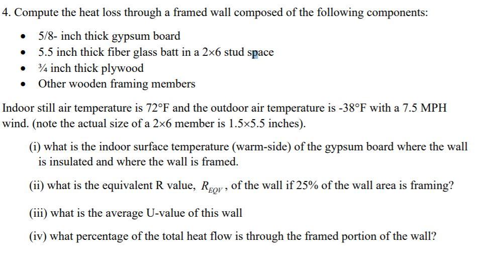 4. Compute the heat loss through a framed wall | Chegg.com