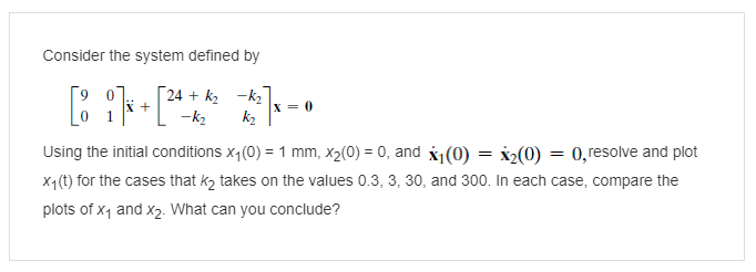 Solved Consider the system defined by Using the initial | Chegg.com