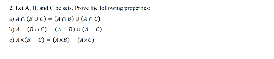 Solved 2. Let A, B, And C Be Sets. Prove The Following | Chegg.com