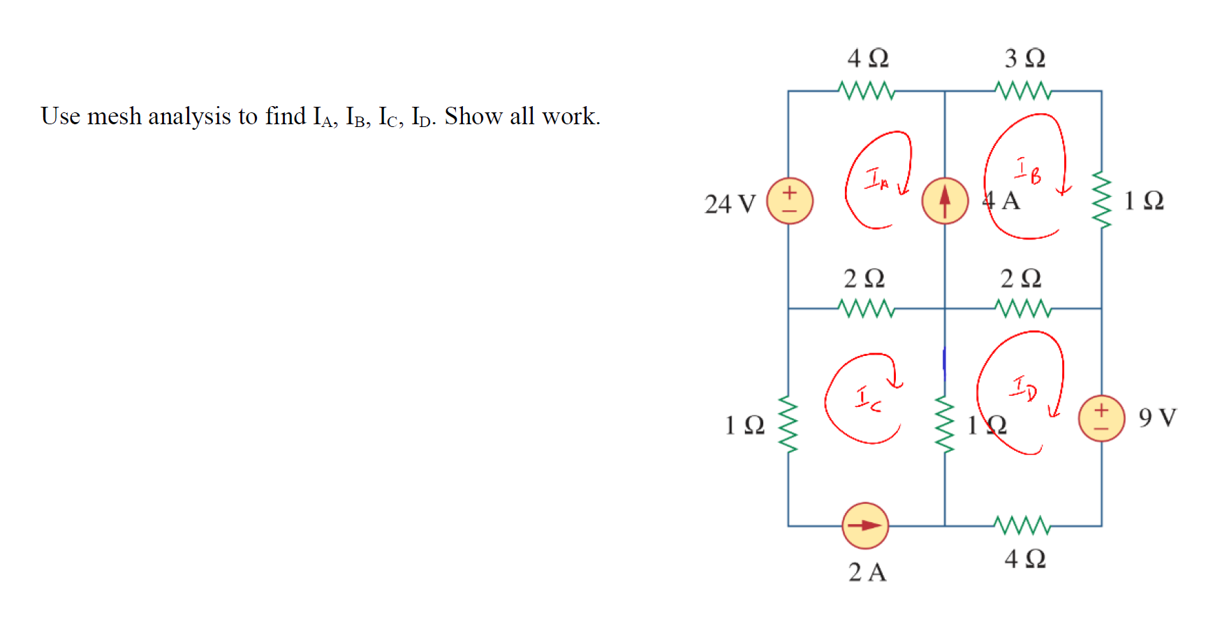 Solved 4 Ω 3 Ω Use mesh analysis to find IA, IB, Ic, Id. | Chegg.com
