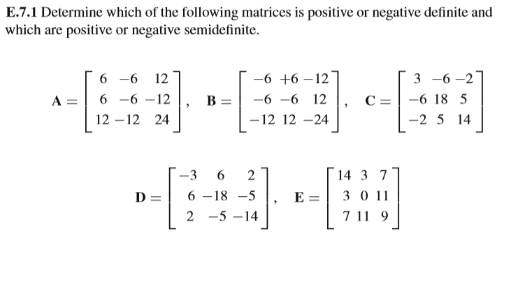 Solved E.7.1 Determine which of the following matrices is | Chegg.com