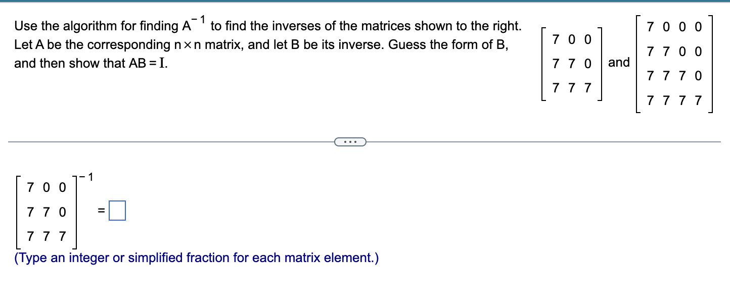 Solved Use the algorithm for finding A−1 to find the | Chegg.com