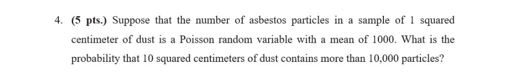 Solved 4. (5 pts.) Suppose that the number of asbestos | Chegg.com