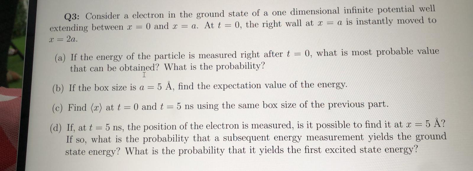 Solved Q3 Consider A Electron In The Ground State Of A O Chegg Com