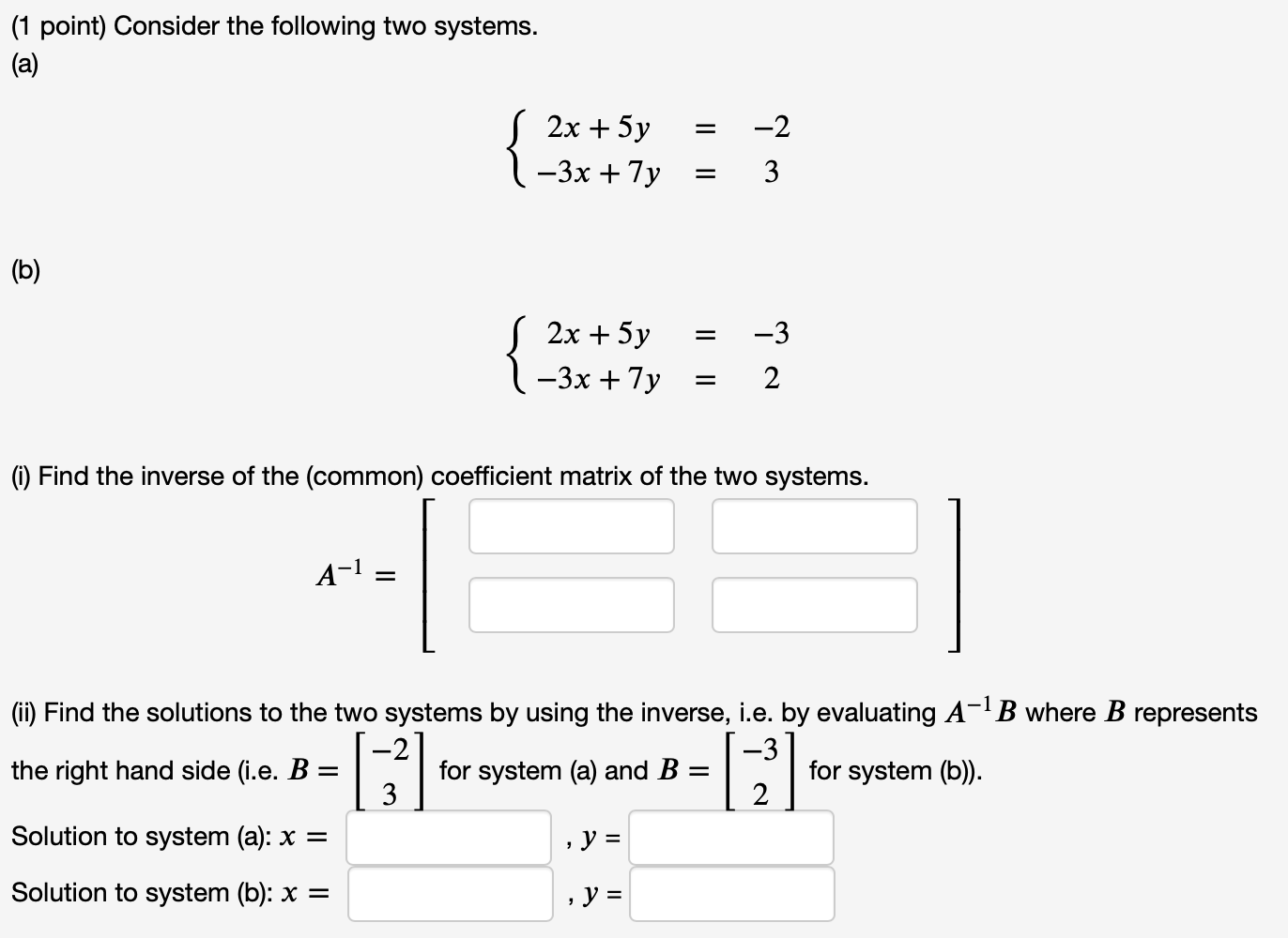 Solved (1 Point) Consider The Following Two Systems. (a) = | Chegg.com