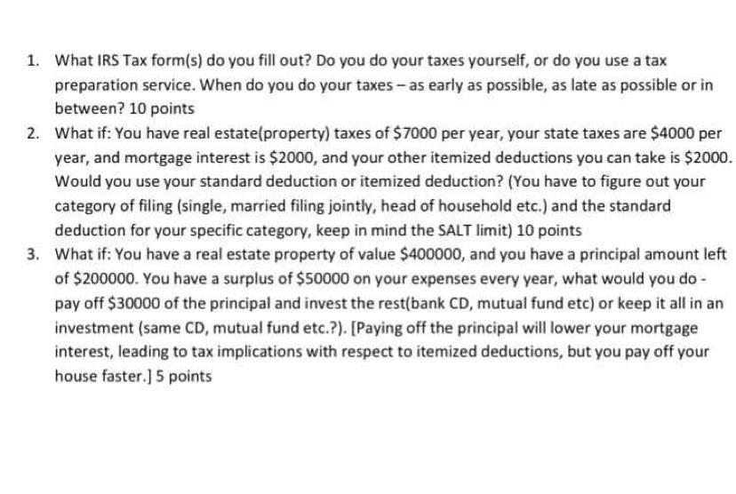 1. What IRS Tax form(s) do you fill out? Do you do