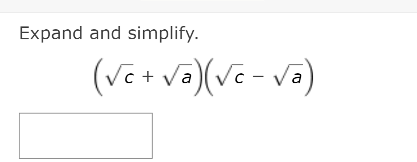 Solved Expand and simplify.(c2+a2)(c2-a2) | Chegg.com