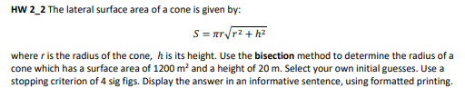 Solved SOLVE IN PYTHON The lateral surface area of a cone | Chegg.com
