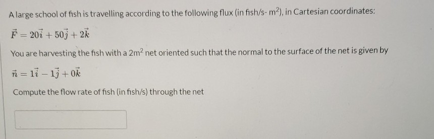 Solved A large school of fish is travelling according to the | Chegg.com