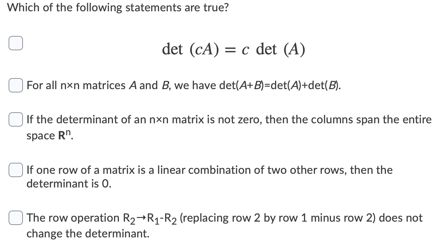 Solved Which Of The Following Statements Are True? Det (CA) | Chegg.com