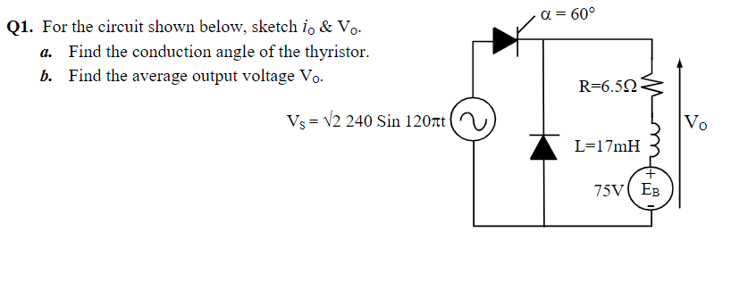 Solved al = 60° Q1. For the circuit shown below, sketch io & | Chegg.com