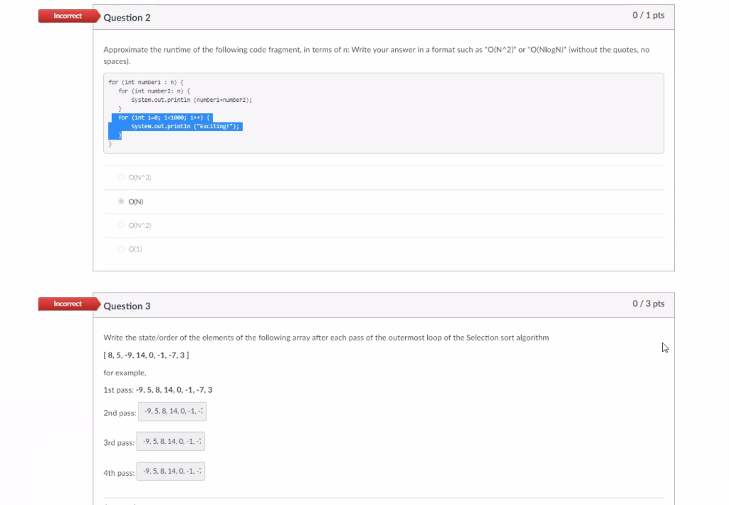 Solved Incorrect Question 2 0/1 pts Approximate the runtime | Chegg.com
