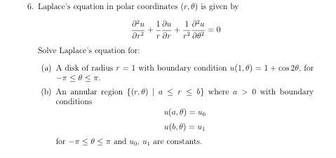 Solved 6. Laplace's equation in polar coordinates (r.6) is | Chegg.com