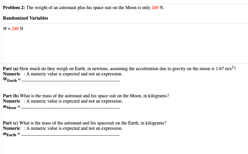 Solved Problem 2: The weight of an astronaut plus his space | Chegg.com