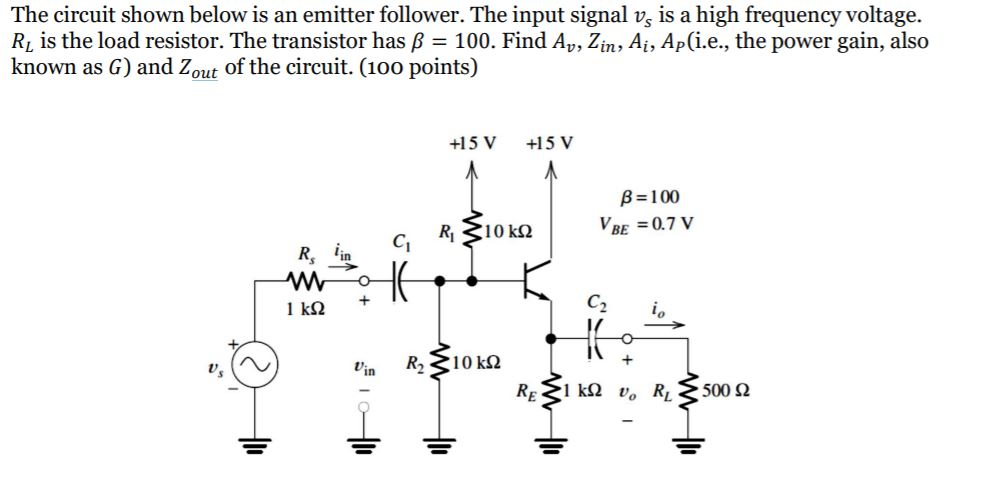 Solved The Circuit Shown Below Is An Emitter Follower Th Chegg Com