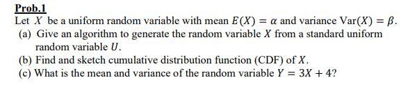 Solved Prob.1 Let X Be A Uniform Random Variable With Mean | Chegg.com