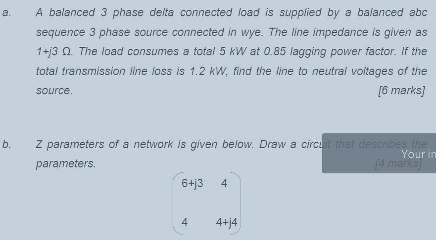 Solved a. A balanced 3 phase delta connected load is | Chegg.com
