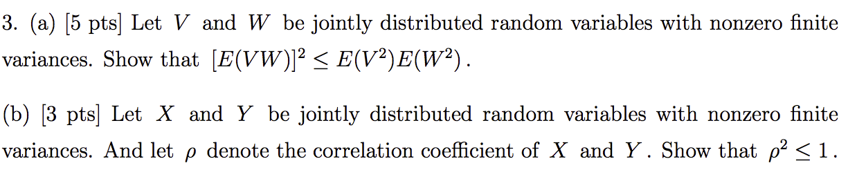 Solved 3. (a) [5 pts) Let V and W be jointly distributed | Chegg.com