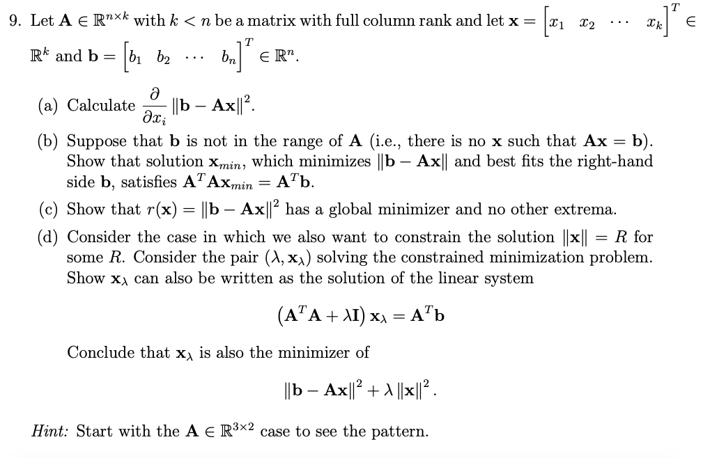 Solved 9 Let A E Rnxk With K N Be A Matrix With Full C Chegg Com