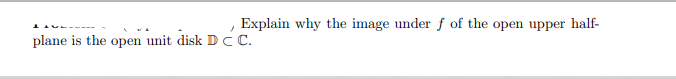 Solved A... Explain why the image under f of the open upper | Chegg.com