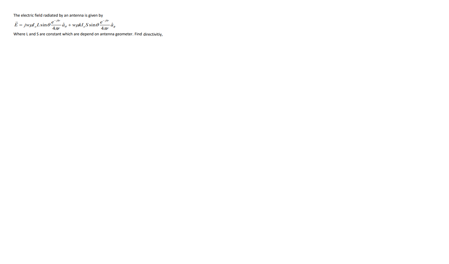 Solved The Electric Field Radiated By An Antenna Is Given By Chegg Com