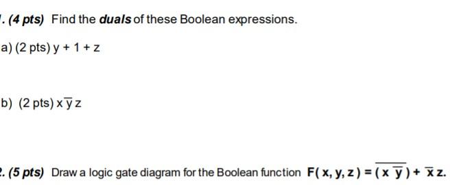 Solved . (4 pts) Find the duals of these Boolean | Chegg.com