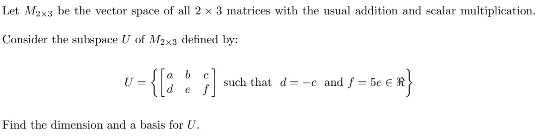 Solved Let M2×3 be the vector space of all 2 × 3 matrices | Chegg.com